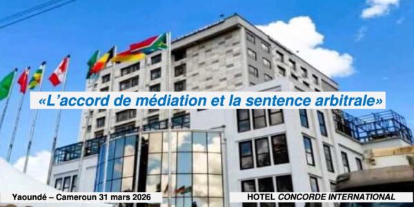 4e édition de la Journée Africaine de l’Arbitrage et de la Médiation (JAAM)